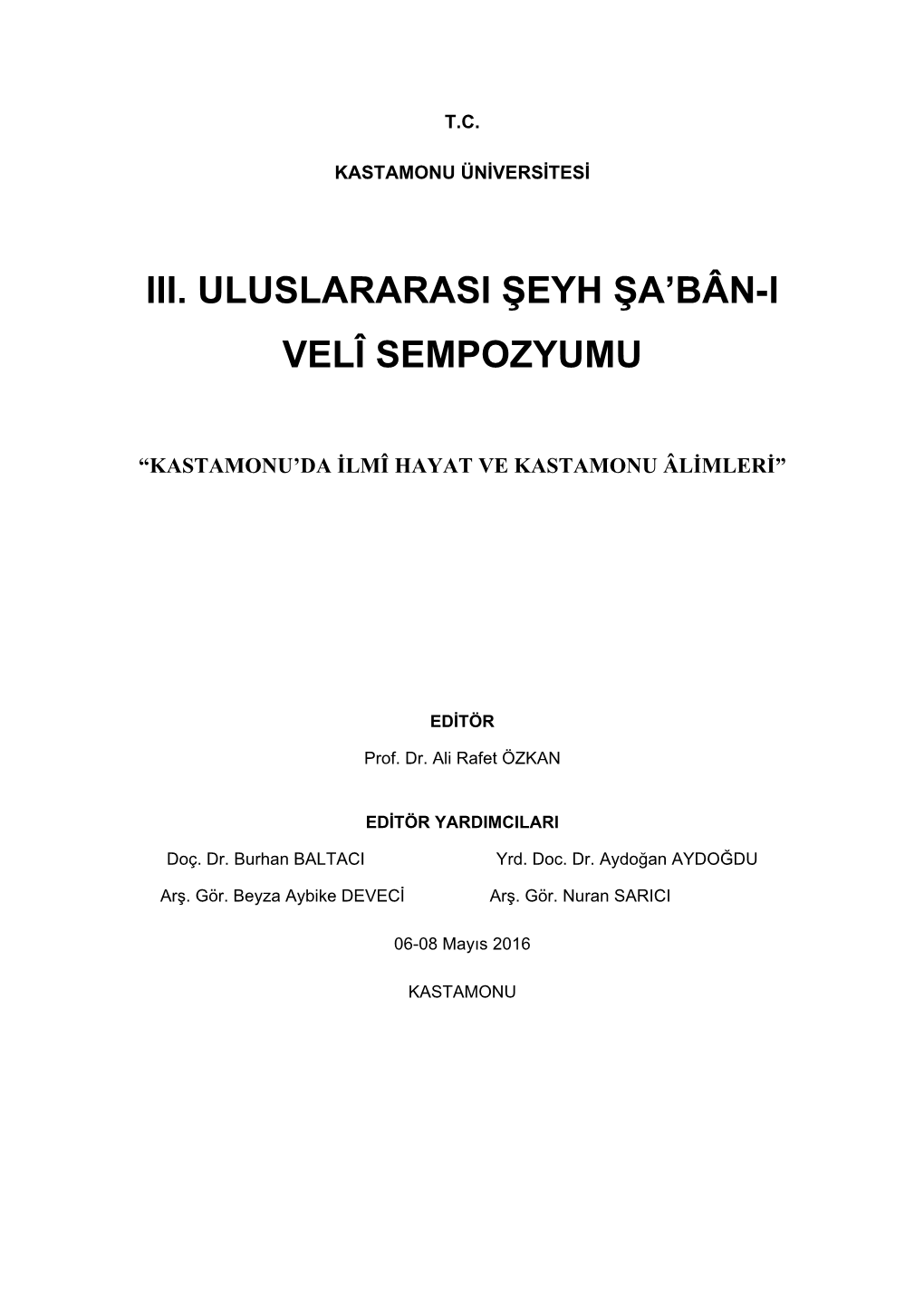 Iii. Uluslararasi Şeyh Şa'bân-I Velî Sempozyumu