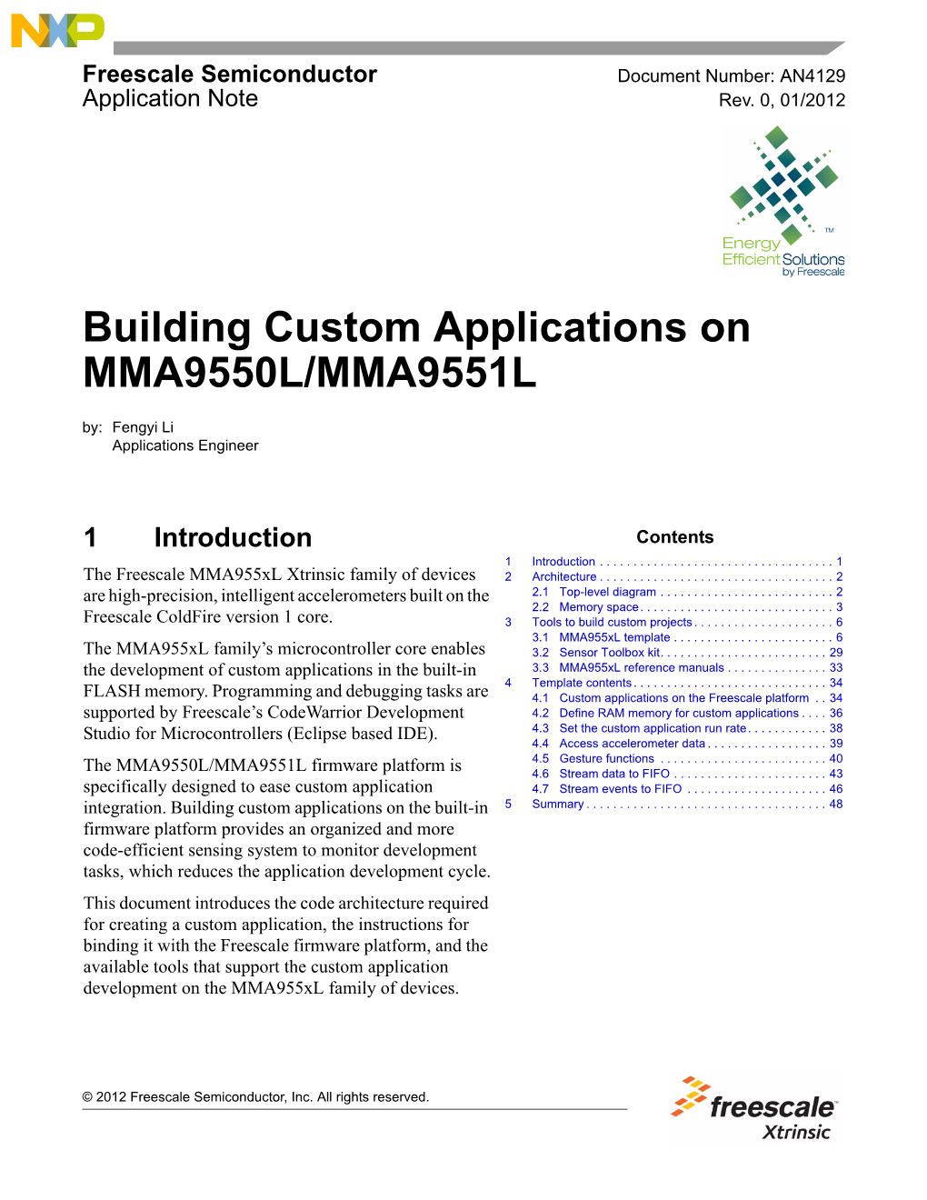 Building Custom Applications on MMA9550L/MMA9551L By: Fengyi Li Applications Engineer