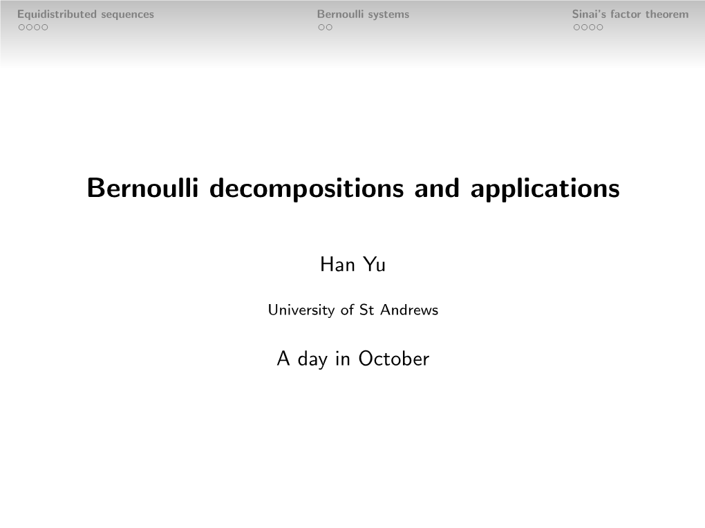 Bernoulli Decompositions and Applications