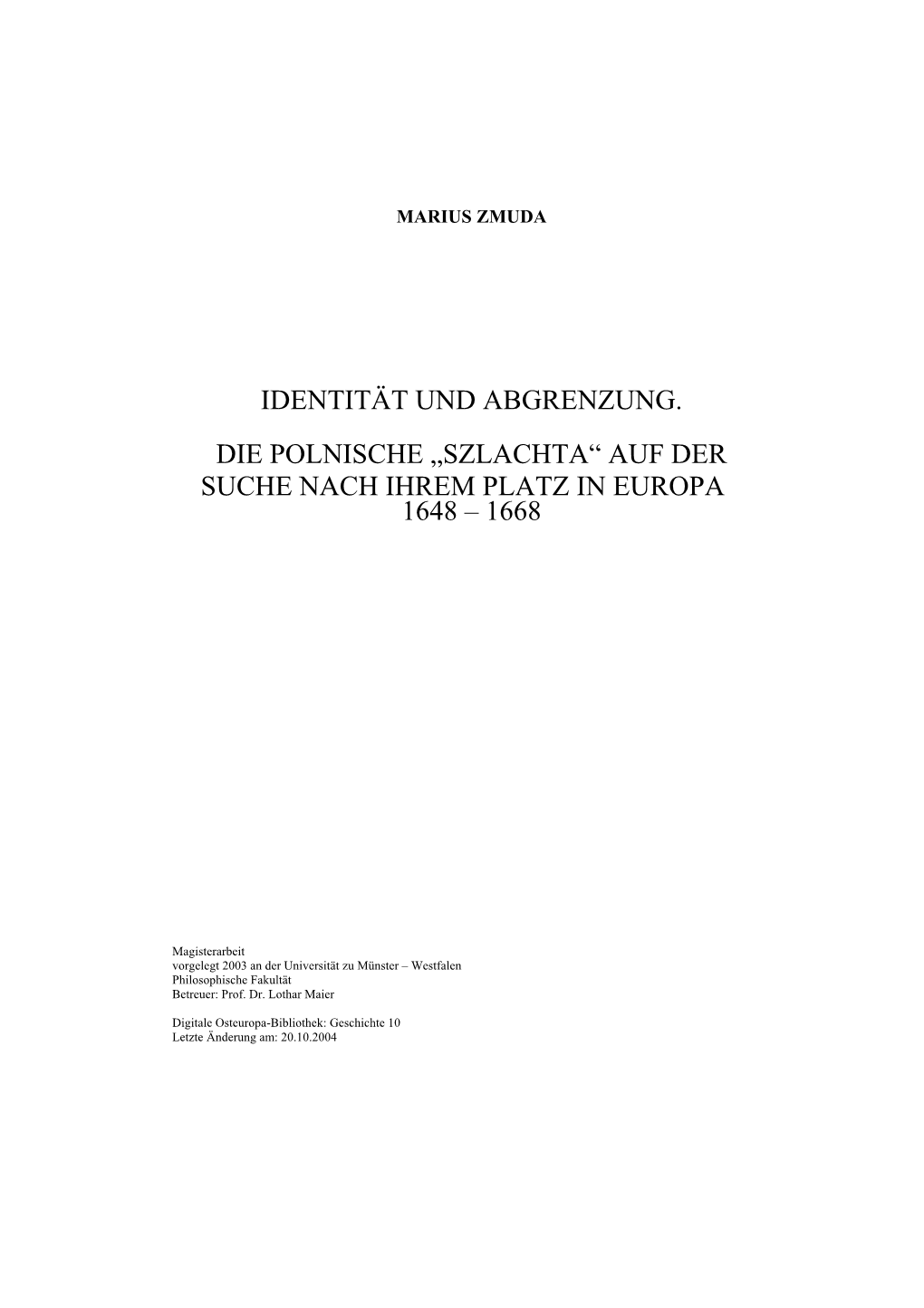 Identität Und Abgrenzung. Die Polnische „Szlachta“ Auf