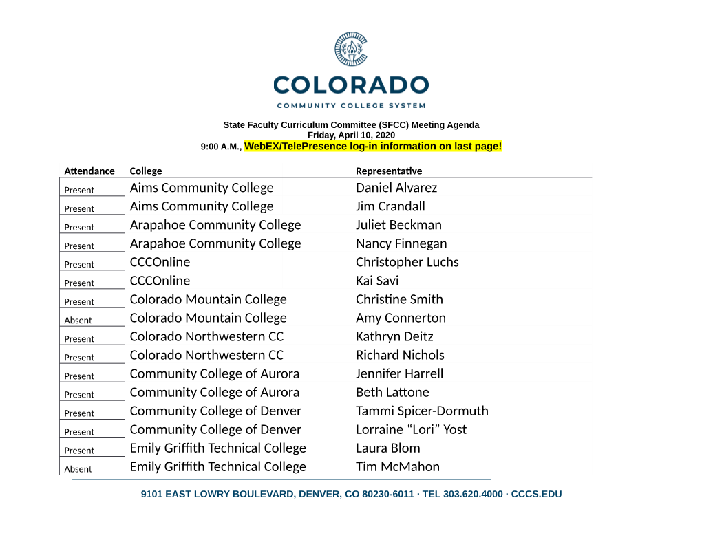 Aims Community College Daniel Alvarez Aims Community College Jim Crandall Arapahoe Community College Juliet Beckman Arapahoe