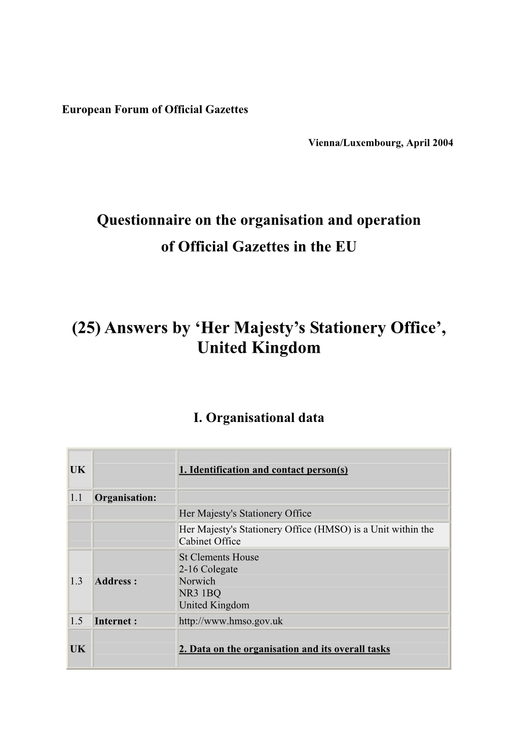 (25) Answers by 'Her Majesty's Stationery Office', United Kingdom