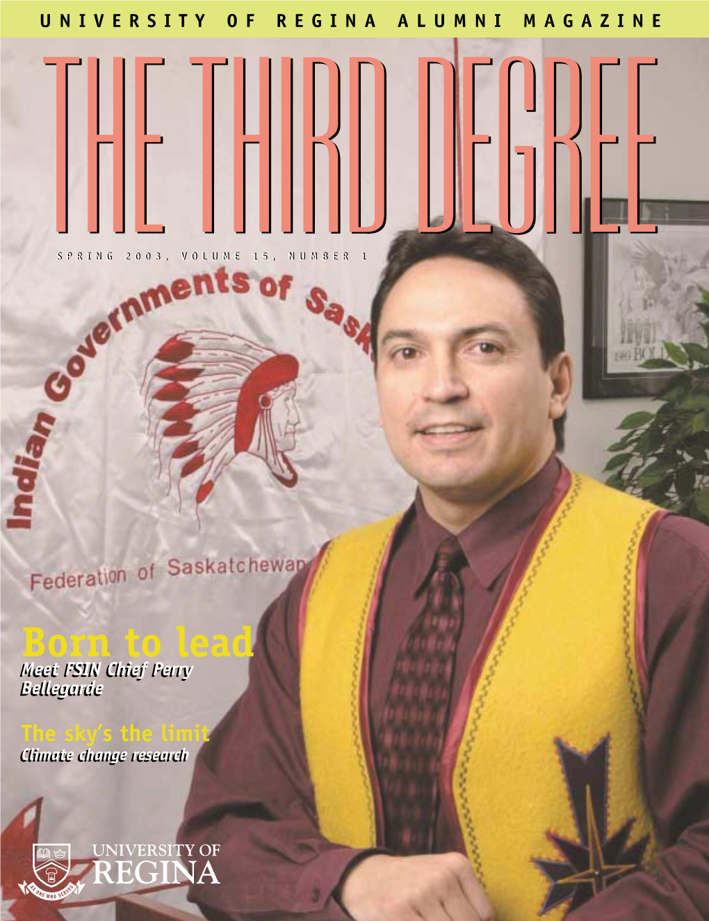 Born to Lead Meetmeet FSINFSIN Chiefchief Perryperry Bellegardebellegarde the Sky’S the Limit Climateclimate Changechange Researchresearch