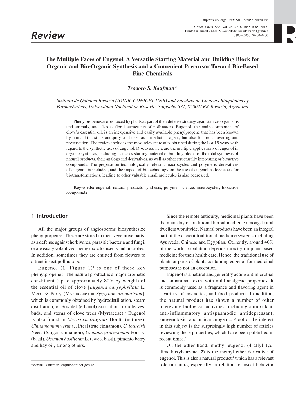 The Multiple Faces of Eugenol. a Versatile Starting Material And