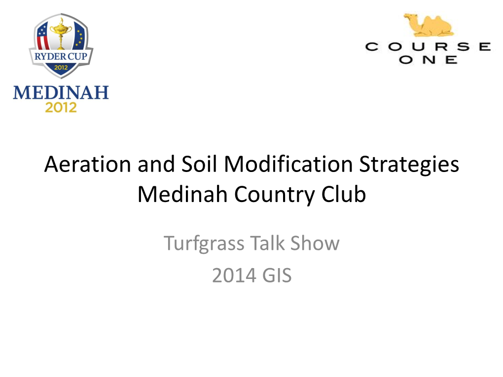 Aeration and Soil Modification Strategies Medinah Country Club