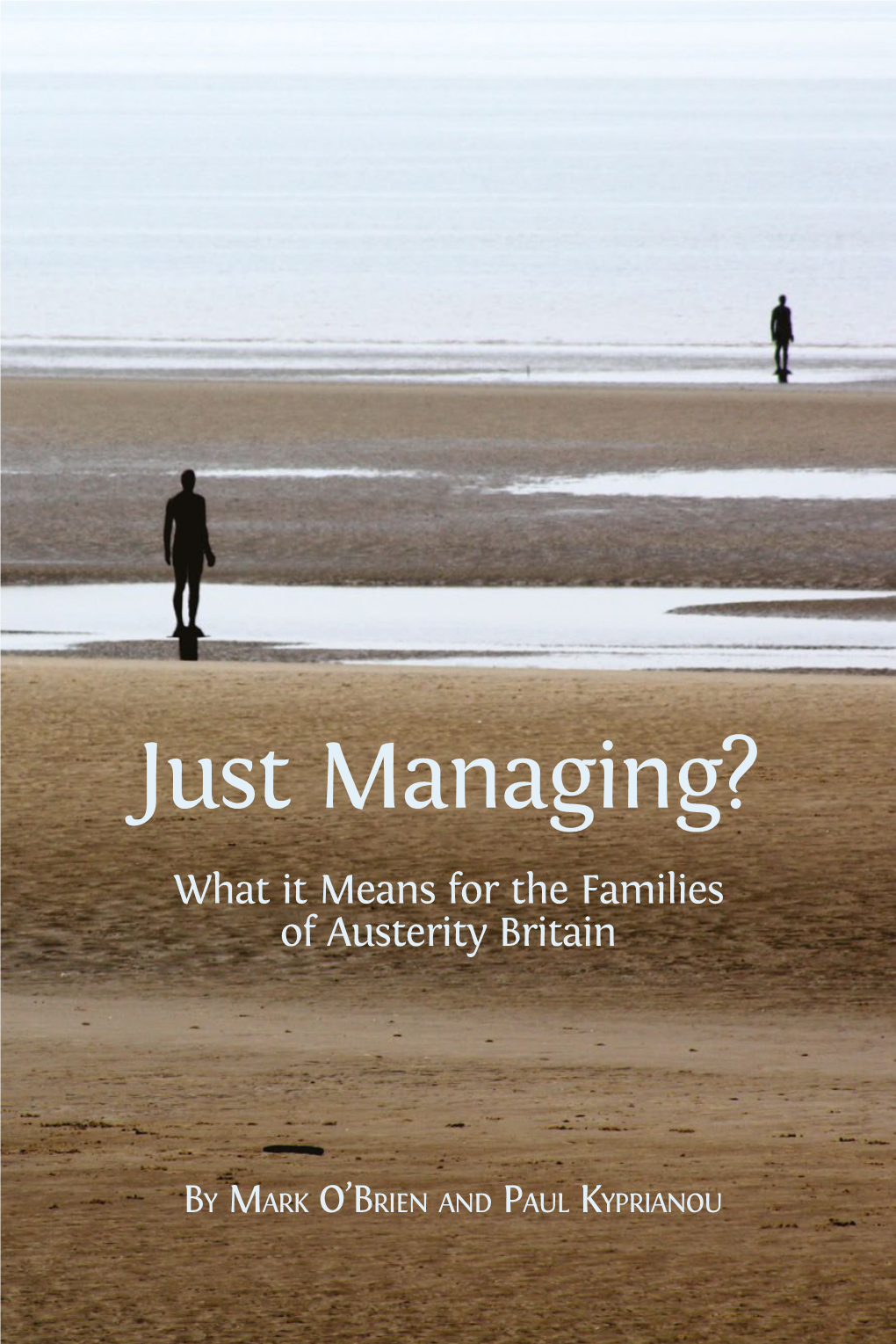 Just Managing? What It Means for the Families of Austerity Britain