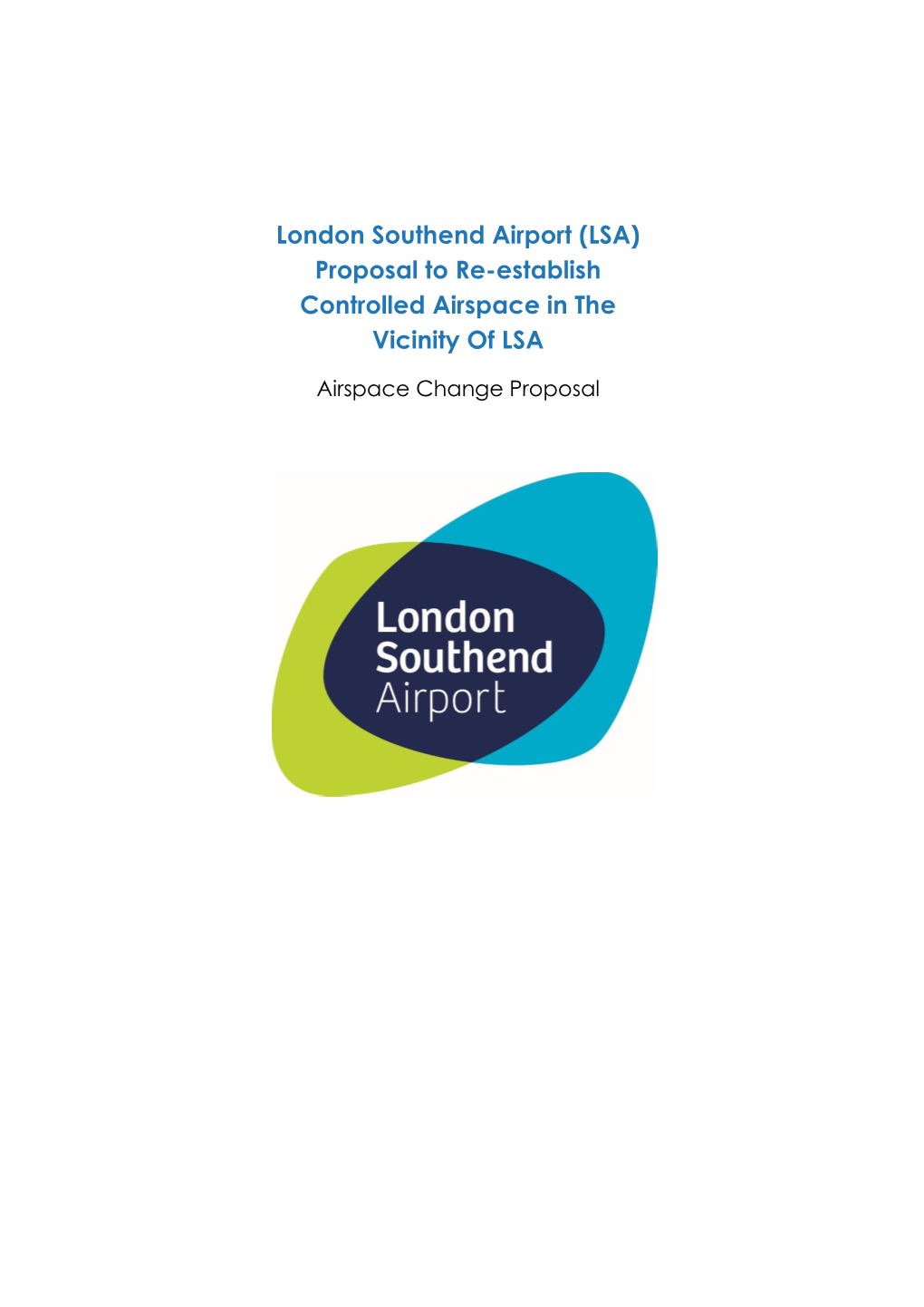 London Southend Airport (LSA) Proposal to Re-Establish Controlled Airspace in the Vicinity of LSA