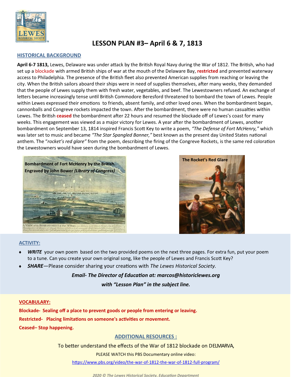 LESSON PLAN #3– April 6 & 7, 1813 HISTORICAL BACKGROUND April 6-7 1813, Lewes, Delaware Was Under Attack by the British Royal Navy During the War of 1812