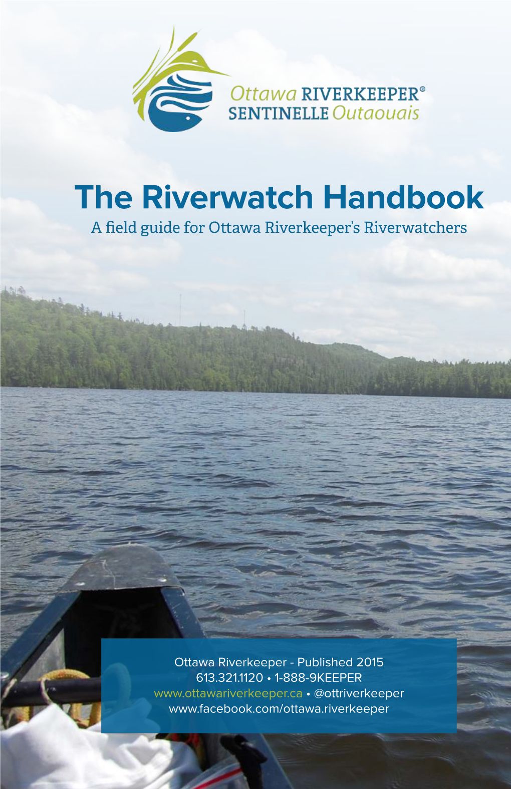 The Riverwatch Handbook a Field Guide for Ottawa Riverkeeper’S Riverwatchers