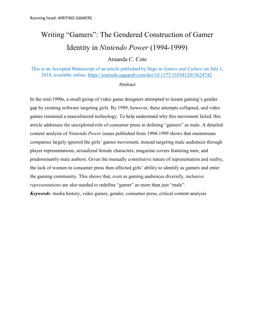 Writing “Gamers”: the Gendered Construction of Gamer Identity in Nintendo Power (1994-1999) Amanda C