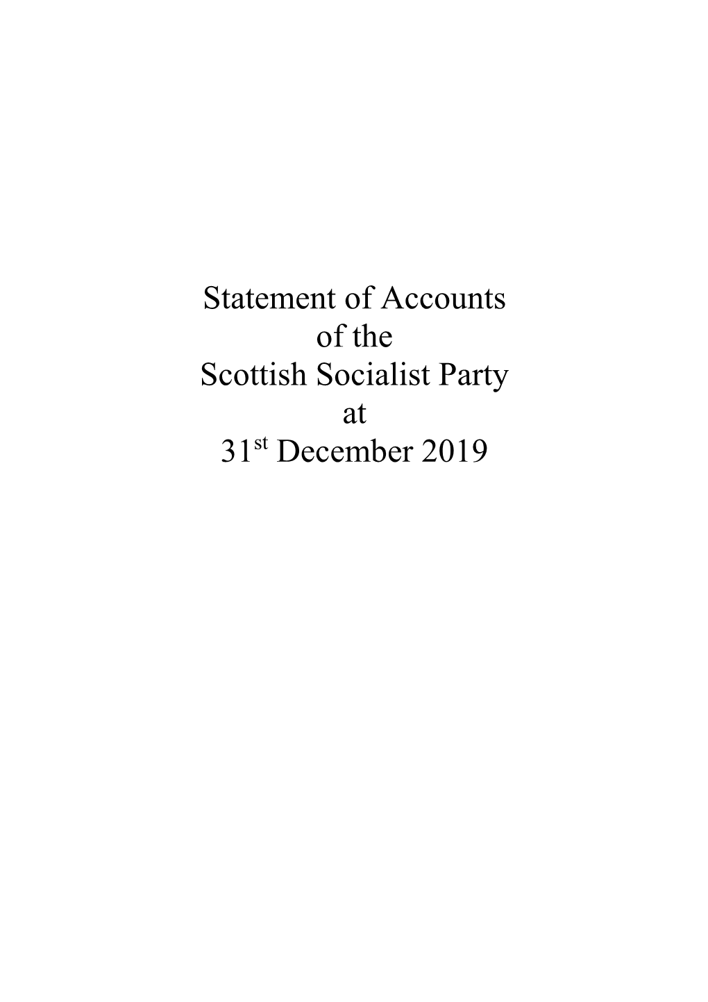 Statement of Accounts of the Scottish Socialist Party at 31 December 2019