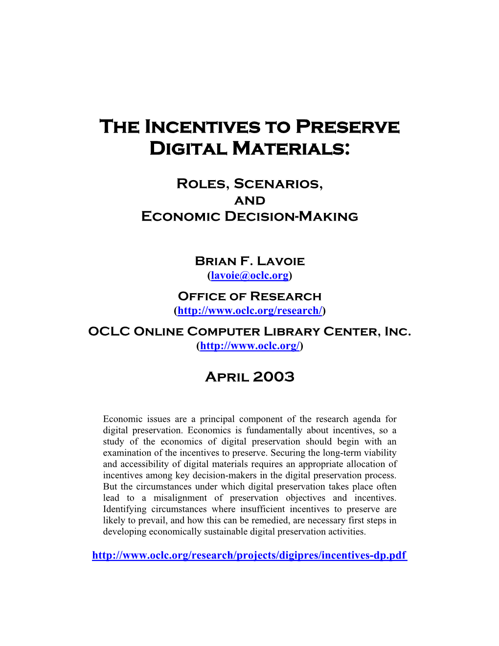 The Incentives to Preserve Digital Materials