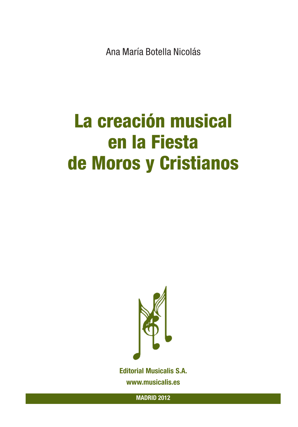 La Creación Musical En La Fiesta De Moros Y Cristianos