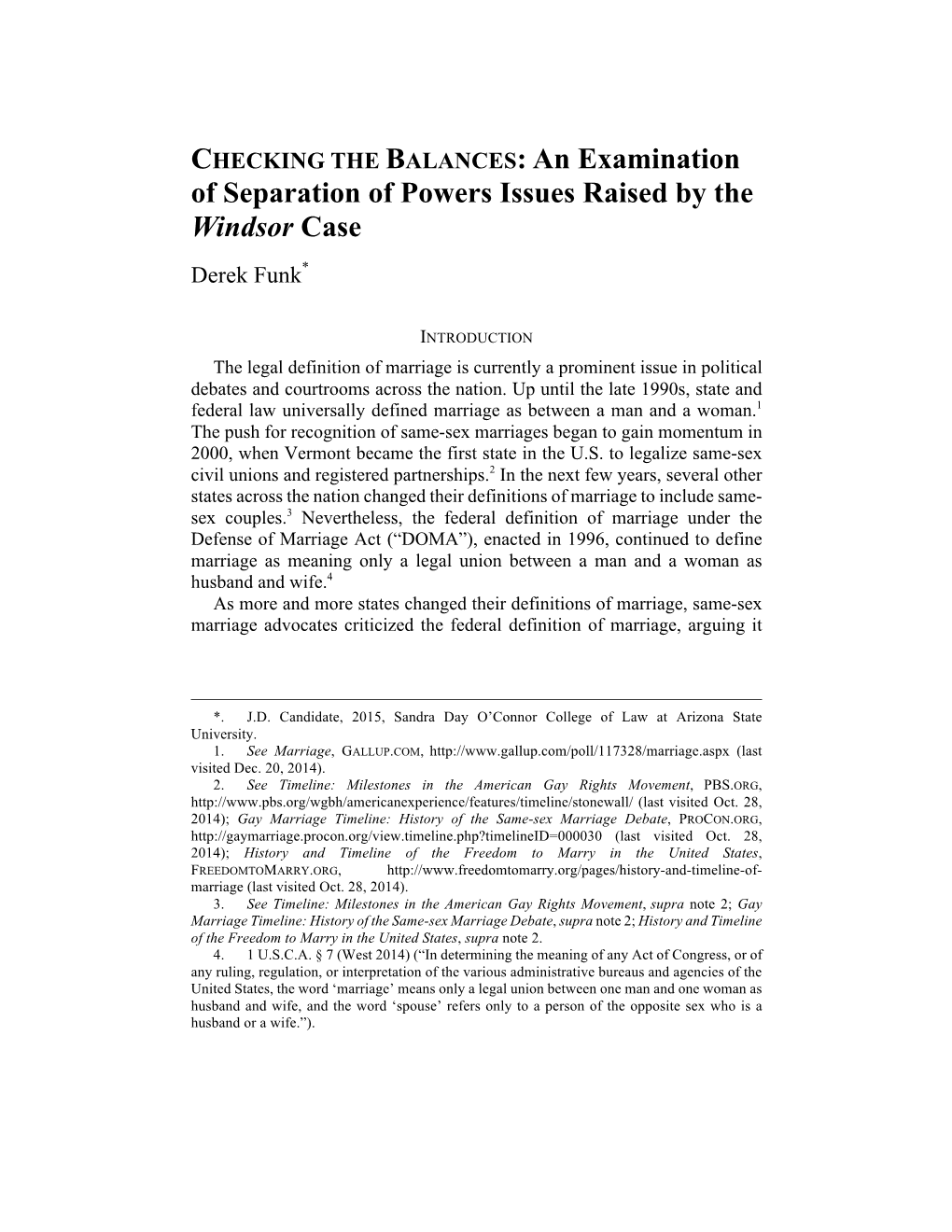 CHECKING the BALANCES: an Examination of Separation of Powers Issues Raised by the Windsor Case Derek Funk*