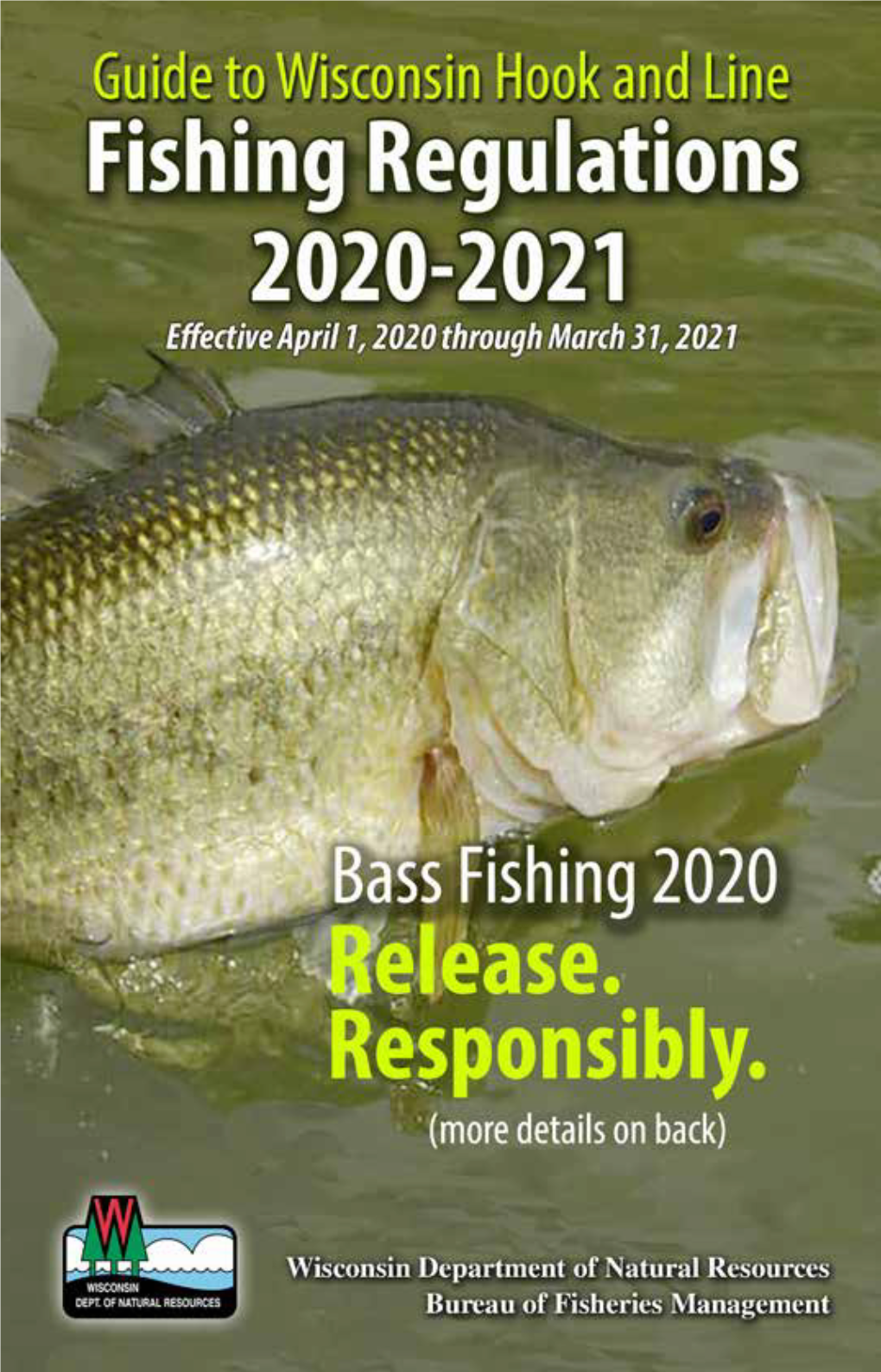 Fishing Regulations, 2020-2021, Available Online, from Your License Distributor, Or Any DNR Service Center