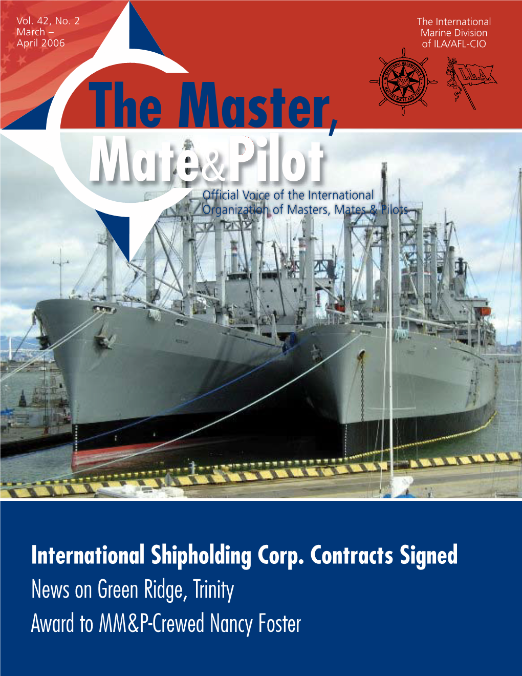 International Shipholding Corp. Contracts Signed News on Green Ridge, Trinity Award to Mm&P-Crewed Nancy Foster