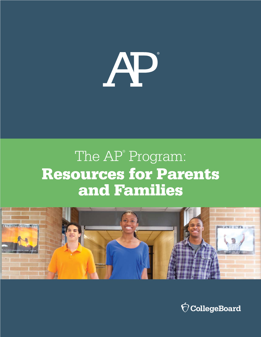 The AP® Program: Resources for Parents and Families I Chose to Take AP Courses Because I Love to Challenge Myself