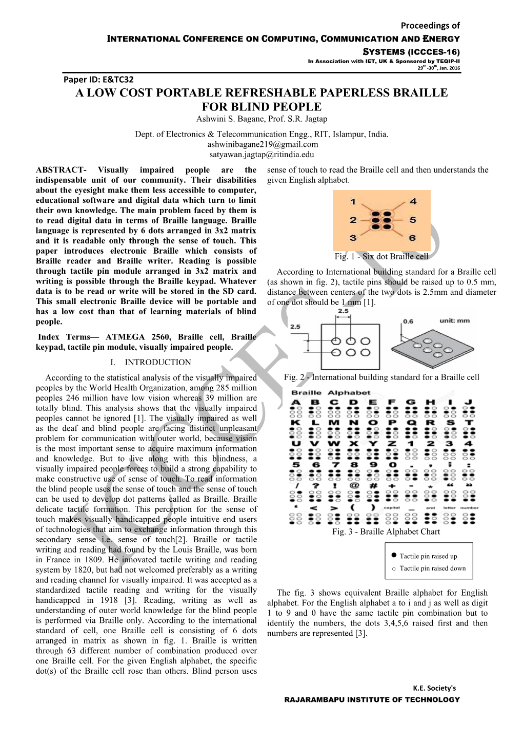 A LOW COST PORTABLE REFRESHABLE PAPERLESS BRAILLE for BLIND PEOPLE Ashwini S