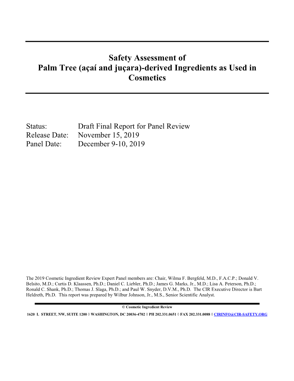 Safety Assessment of Palm Tree (Açaí and Juçara)-Derived Ingredients As Used in Cosmetics