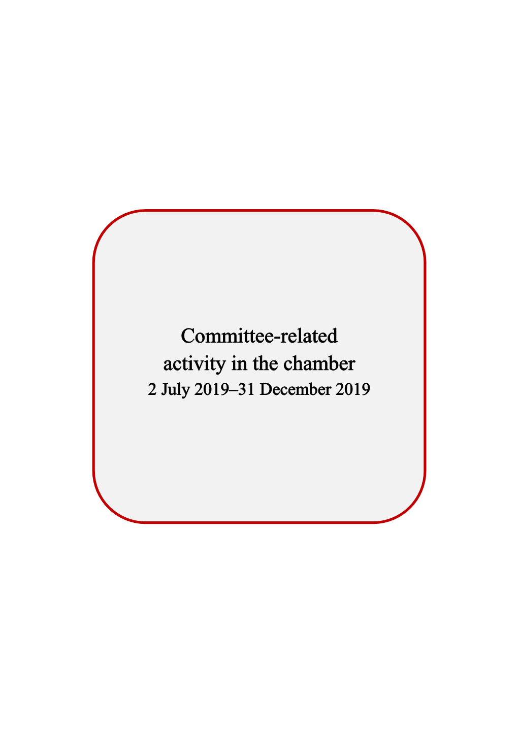 Matters Referred to Committees During the Reporting Period, 104 Matters Were Referred to Senate Committees for Inquiry and Report