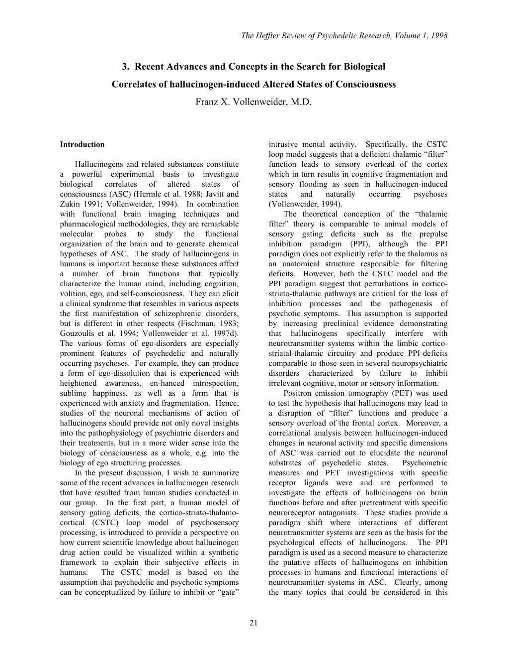 Recent Advances and Concepts in the Search for Biological Correlates of Hallucinogen-Induced Altered States of Consciousness Franz X