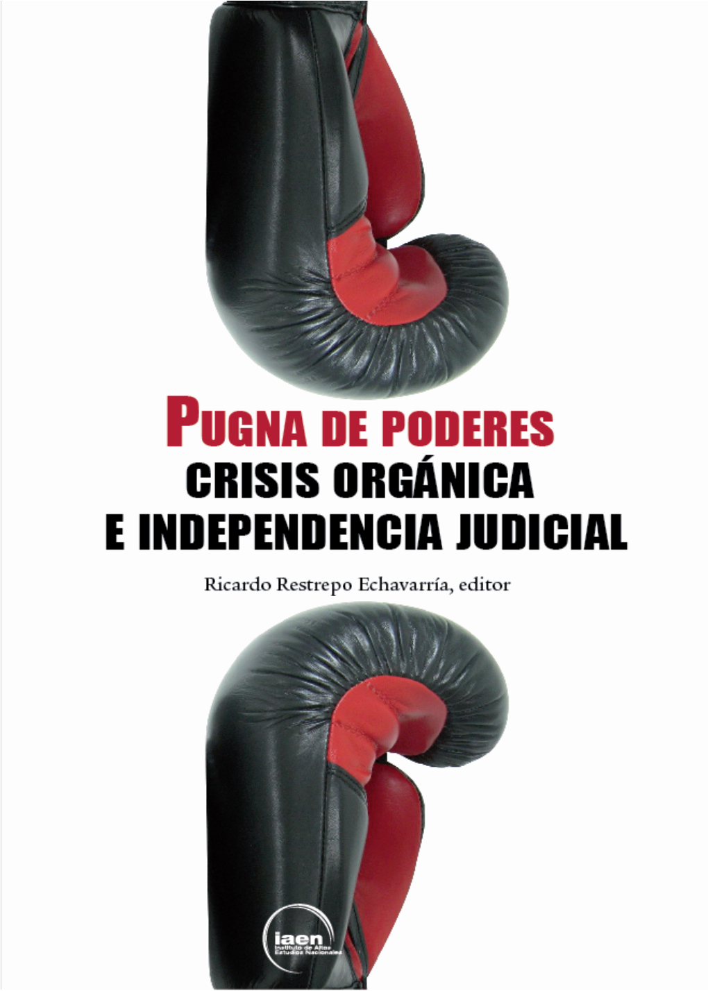 Los Poderes Del Estado Ecuatoriano En Pugna