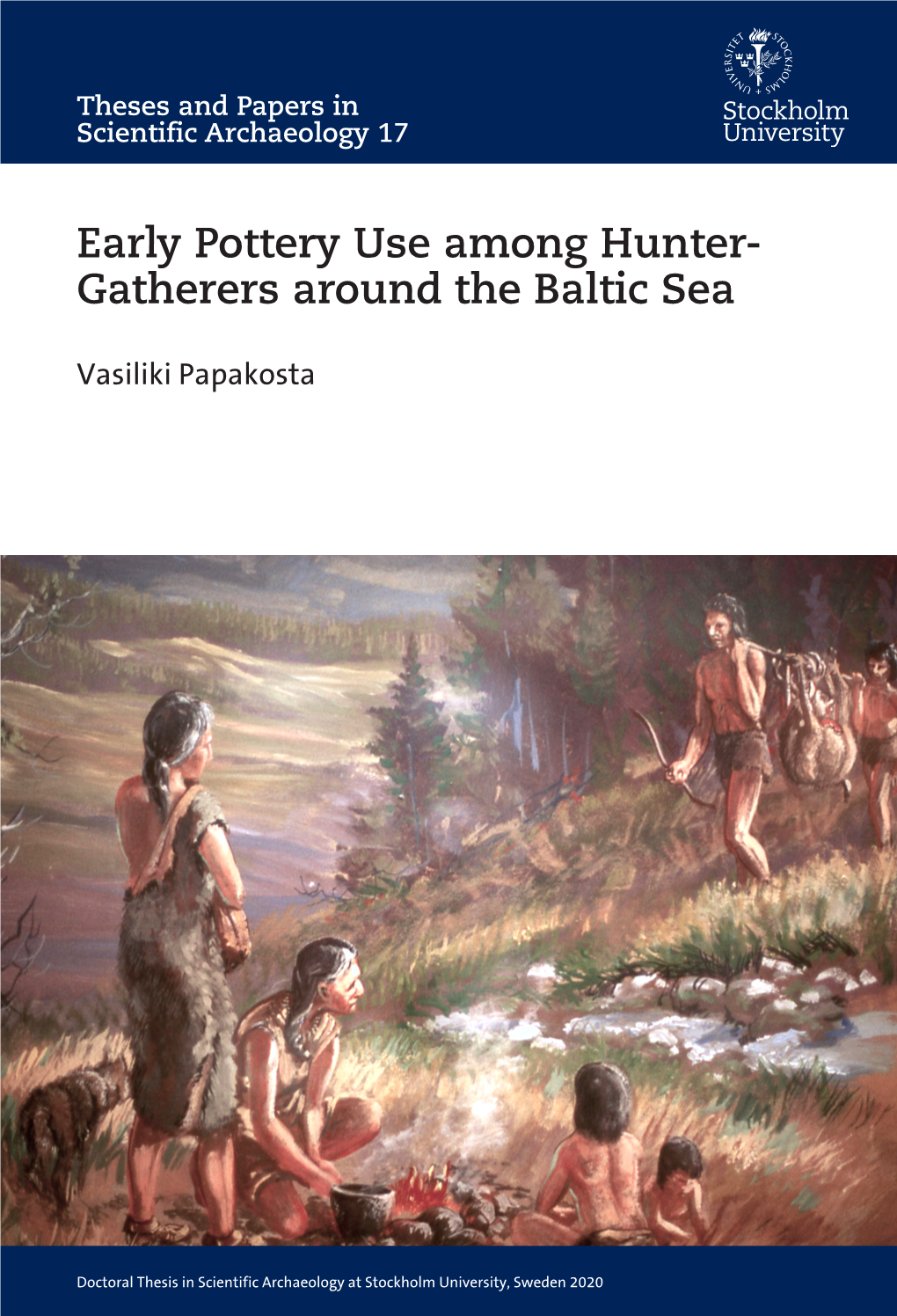 Early Pottery Use Among Hunter- Gatherers Around the Baltic Sea