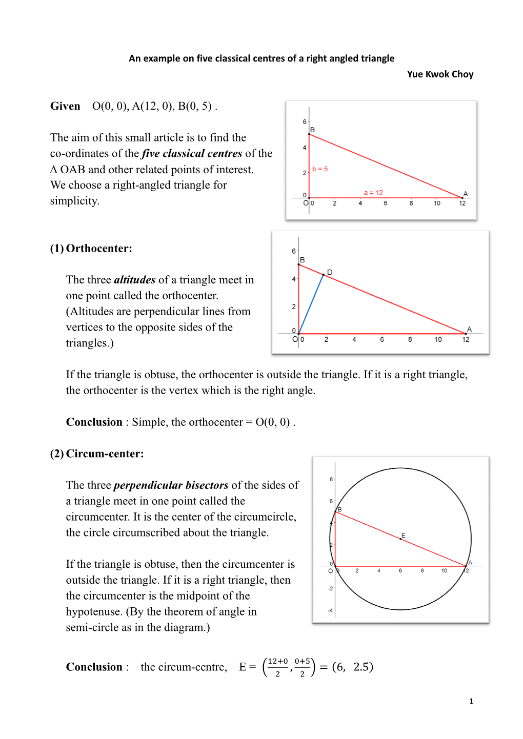 An Example on Five Classical Centres of a Right Angled Triangle