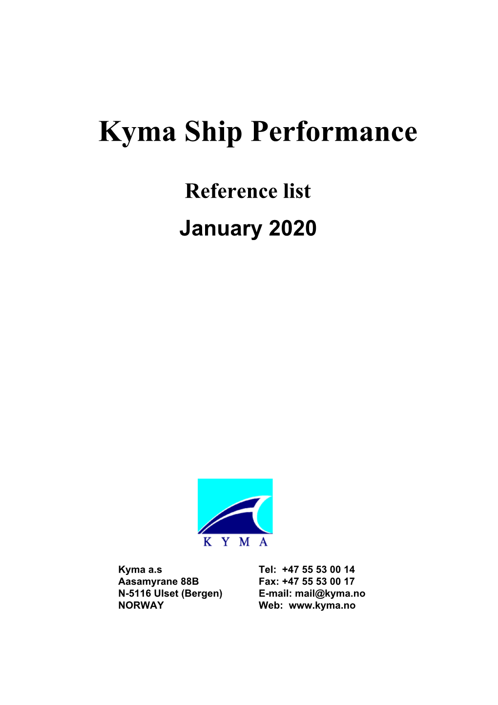 Kyma Ship Performance