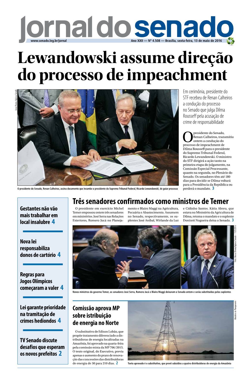 Lewandowski Assume Direção Do Processo De Impeachment Em Cerimônia, Presidente Do STF Recebeu De Renan Calheiros a Condução Do Processo