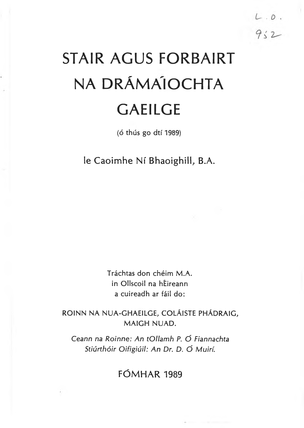 Stair Agus Forbairt Na Drámaiochta Gaeilge