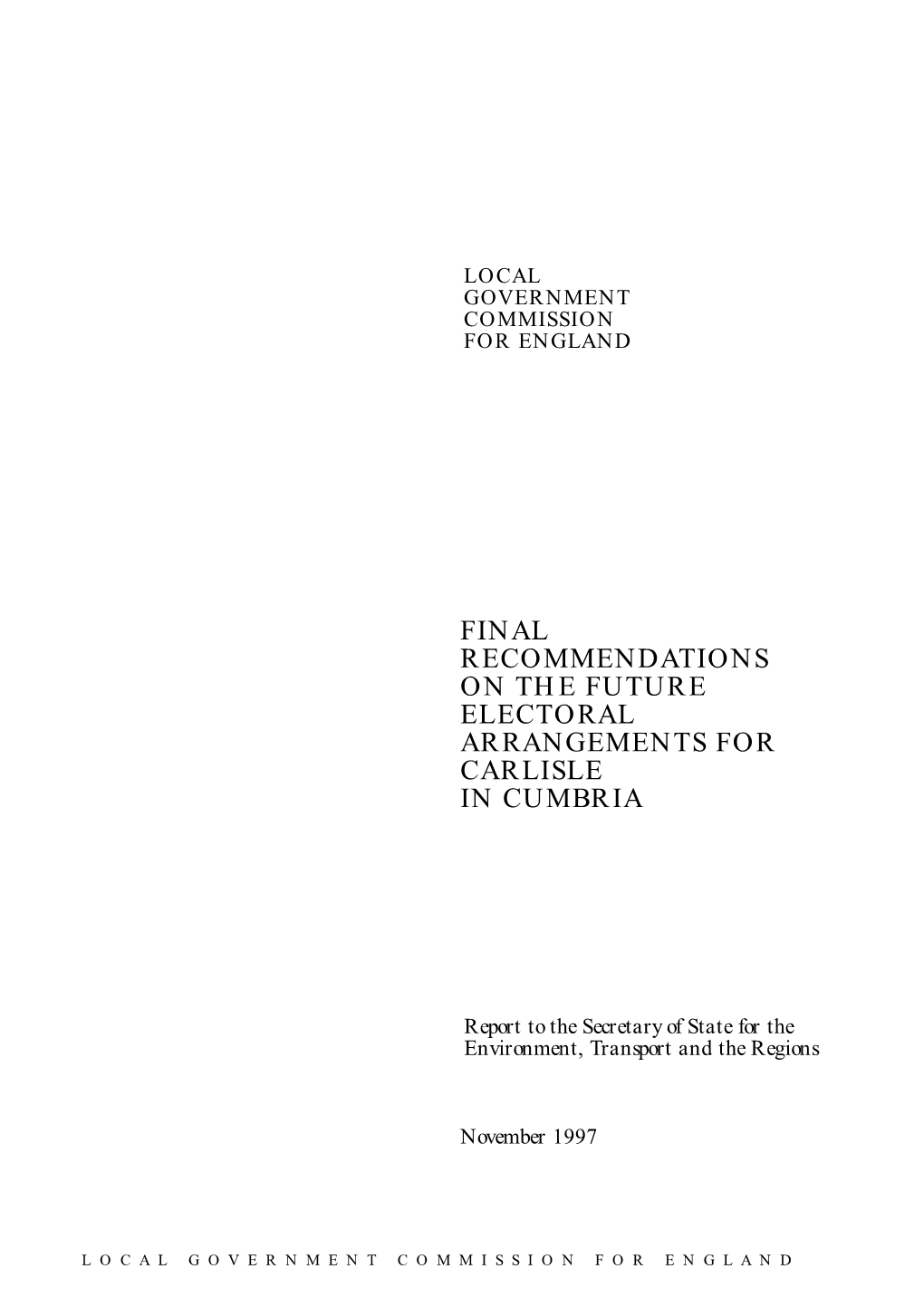 Final Recommendations on the Future Electoral Arrangements for Carlisle in Cumbria