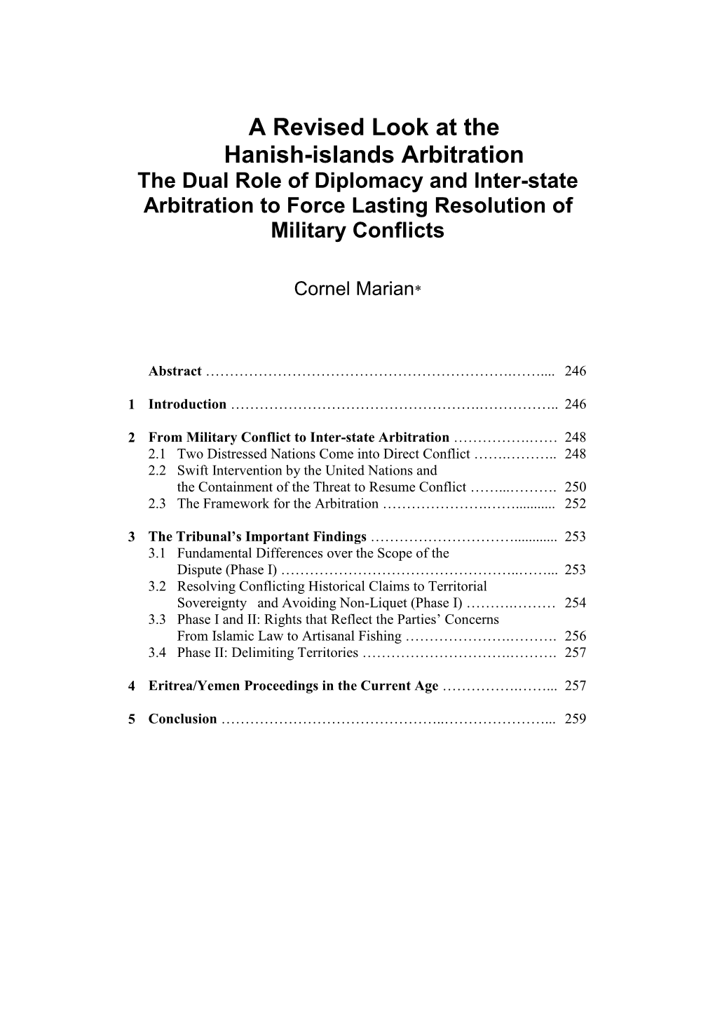 A Revised Look at the Hanish-Islands Arbitration the Dual Role of Diplomacy and Inter-State Arbitration to Force Lasting Resolution of Military Conflicts