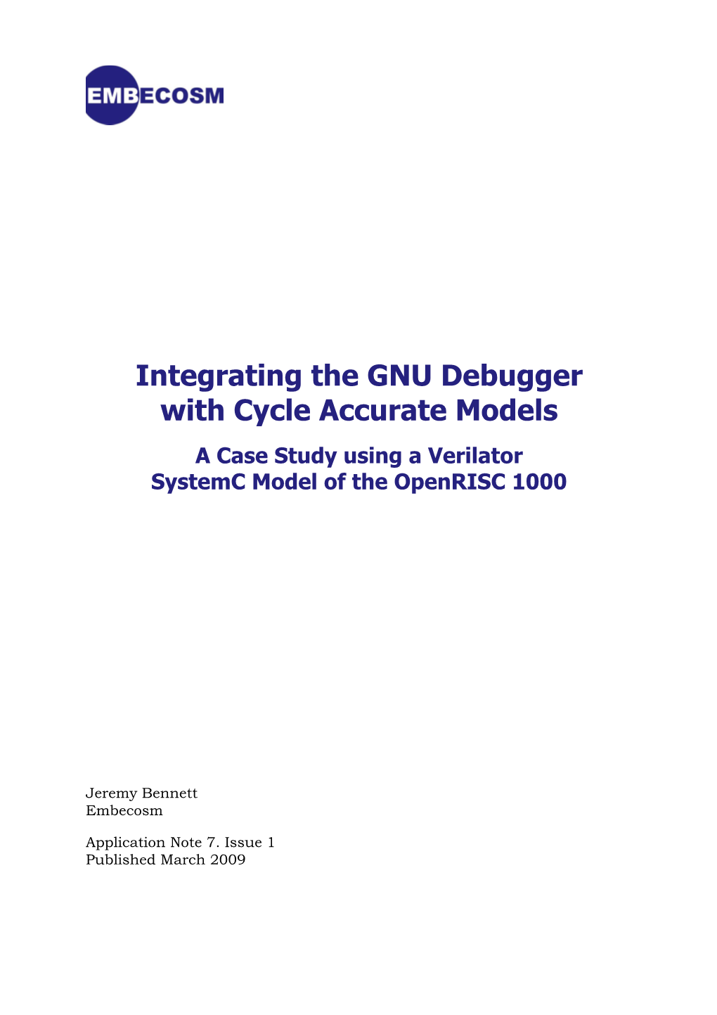 Integrating the GNU Debugger with Cycle Accurate Models a Case Study Using a Verilator Systemc Model of the Openrisc 1000