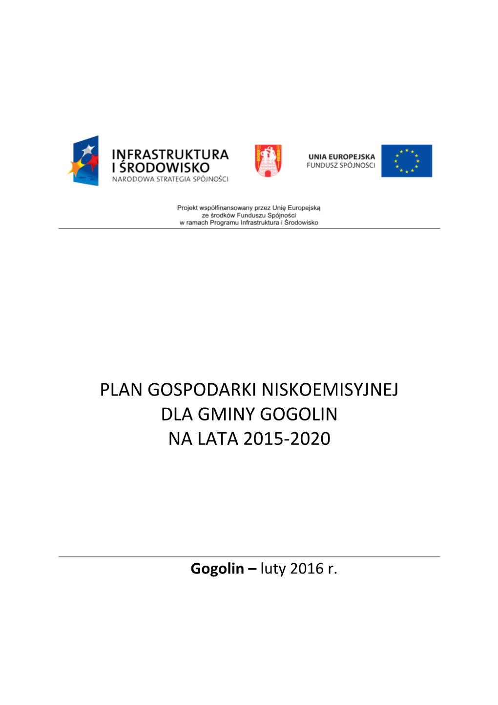 Plan Gospodarki Niskoemisyjnej Dla Gminy Gogolin Na Lata 2015-2020