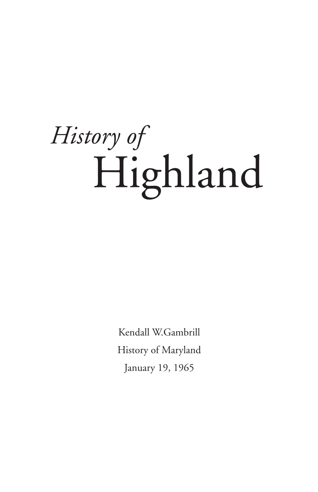 Read Kendall W. Gambrill's History of Highland