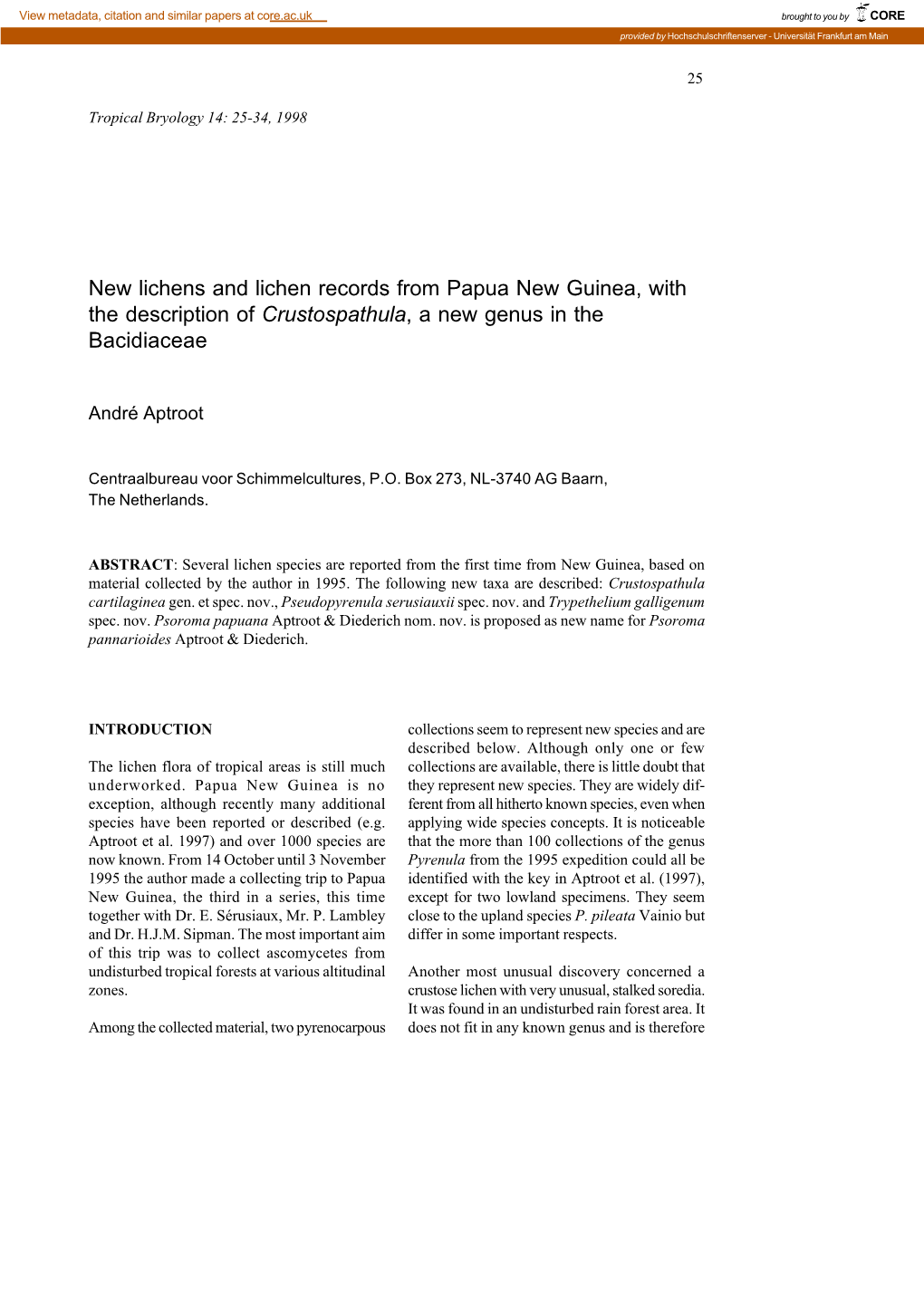 New Lichens and Lichen Records from Papua New Guinea, with the Description of Crustospathula, a New Genus in the Bacidiaceae