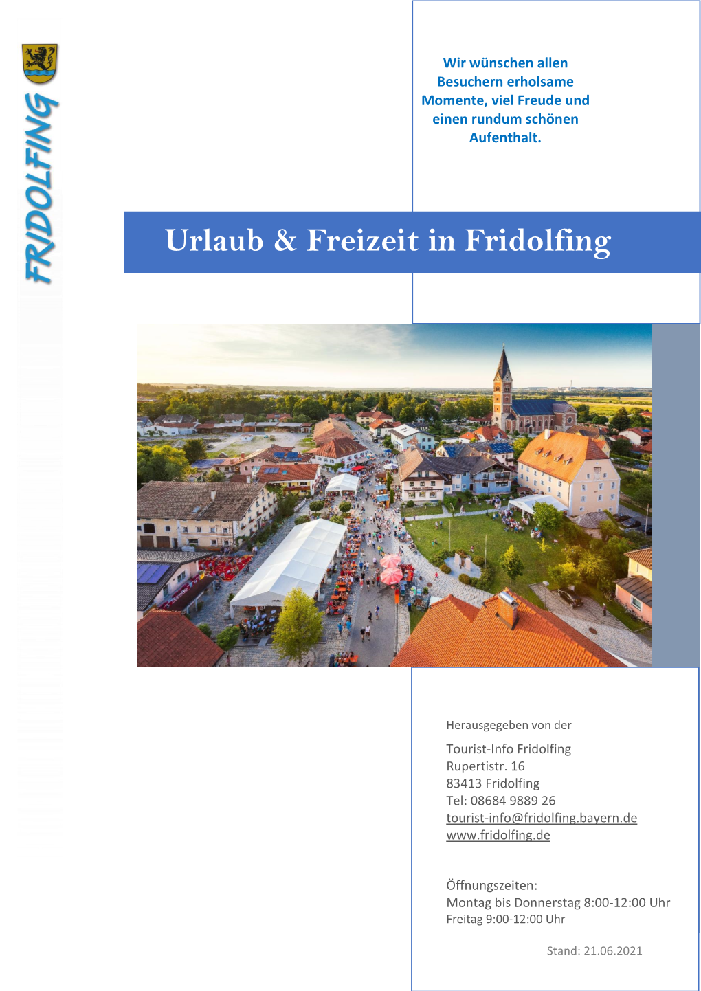 Urlaub & Freizeit in Fridolfing