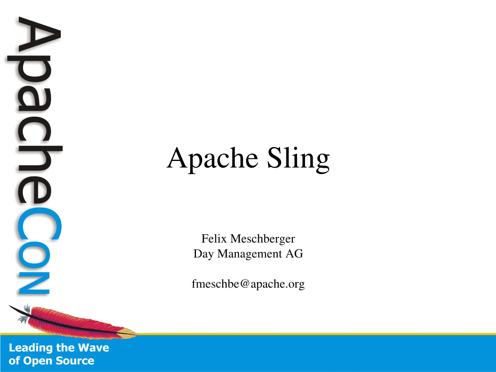 Apachecon EU 08 Fast Feather Track Presentation on Sling