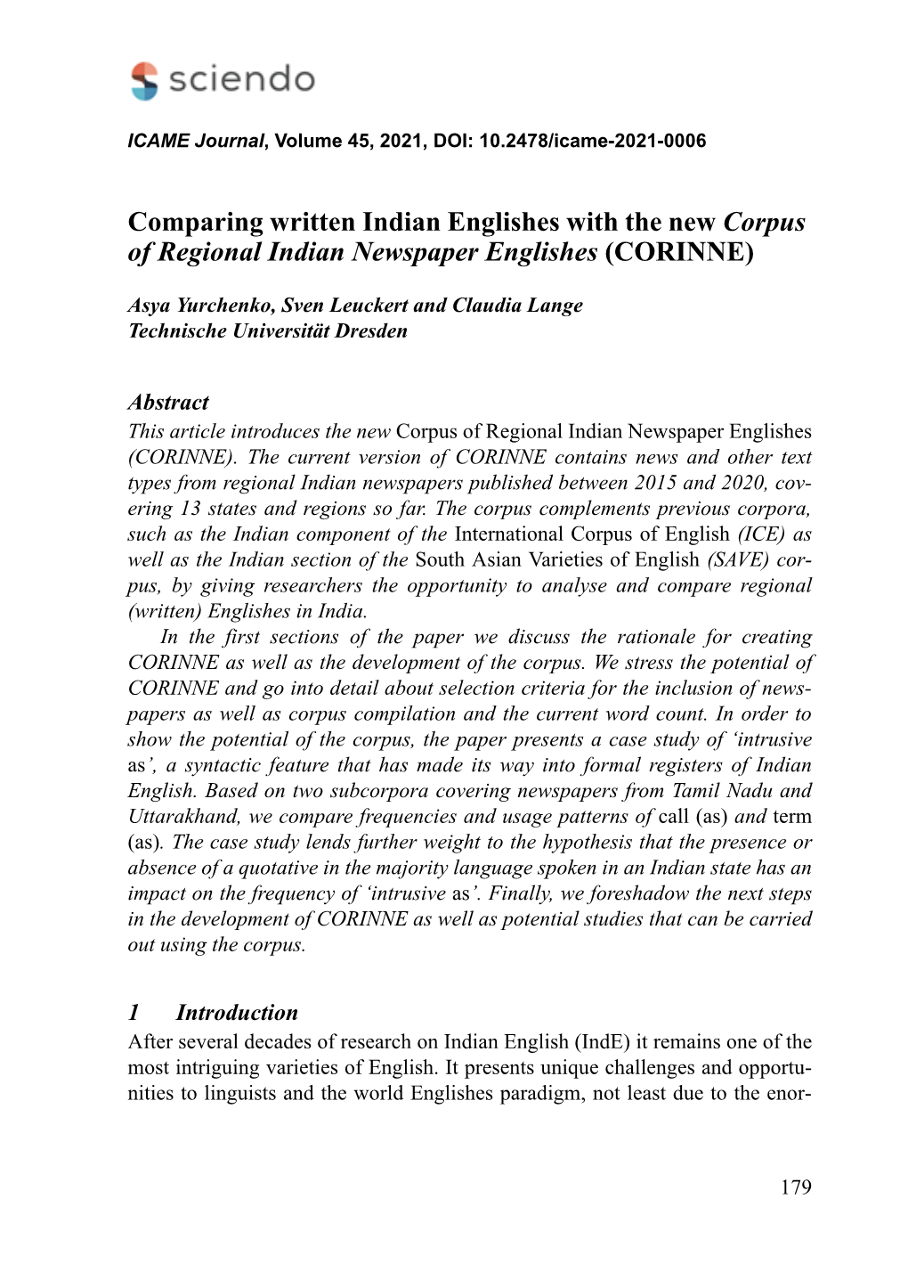 Comparing Written Indian Englishes with the New Corpus of Regional Indian Newspaper Englishes (CORINNE)