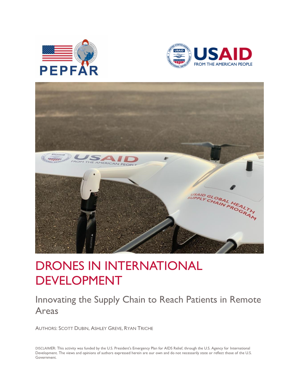 DRONES in INTERNATIONAL DEVELOPMENT Innovating the Supply Chain to Reach Patients in Remote Areas