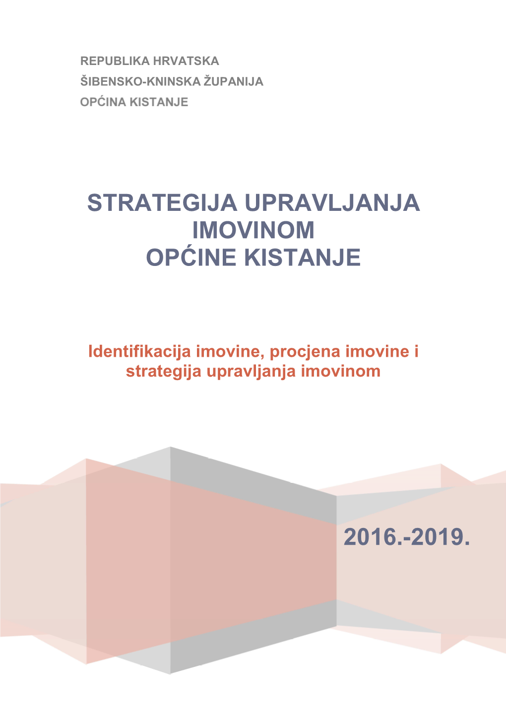 Strategija Upravljanja Imovinom Općine Kistanje 2016. -2019