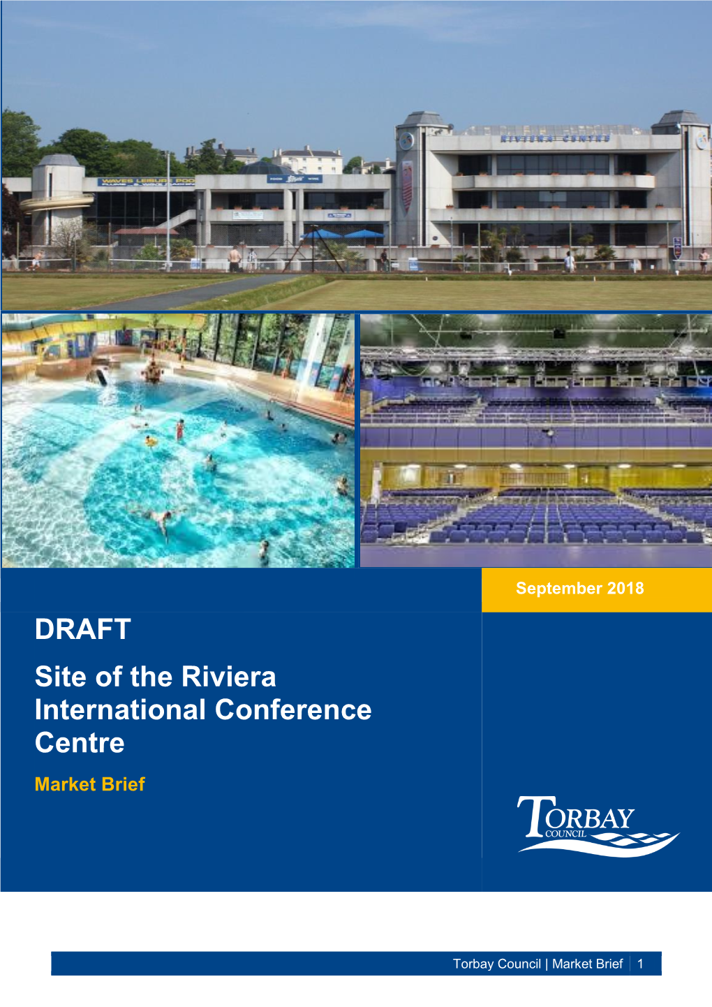 DRAFT Site of the Riviera International Conference Centre Market Brief