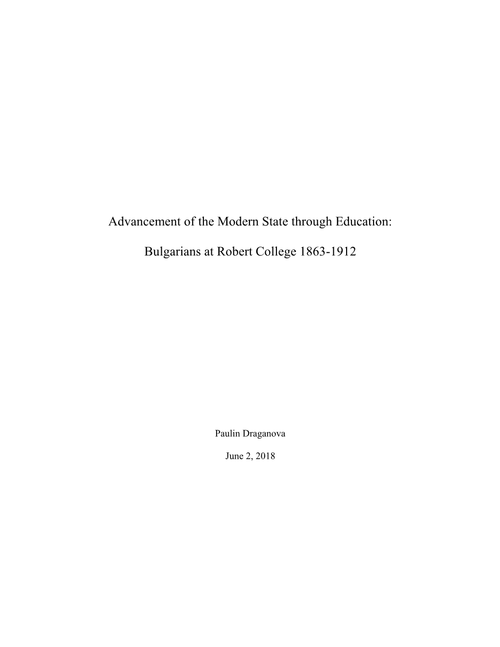 Advancement of the Modern State Through Education: Bulgarians at Robert College 1863-1912