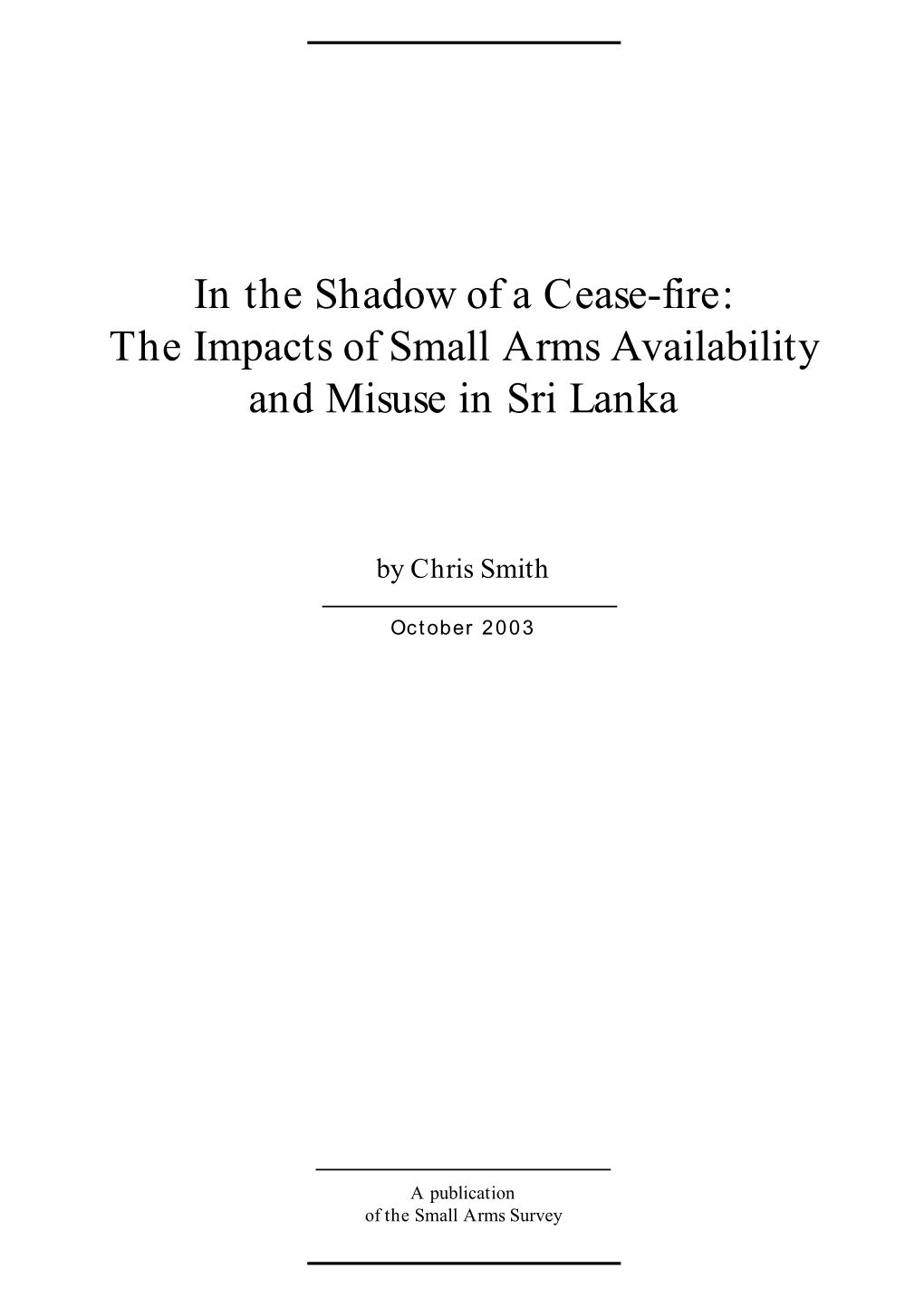 The Impacts of Small Arms Availability and Misuse in Sri Lanka