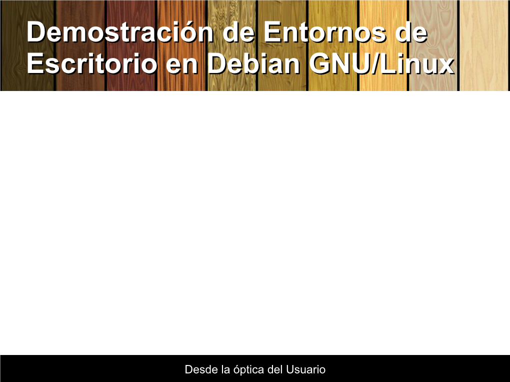 Demostración De Entornos De Escritorio En Debian GNU/Linux