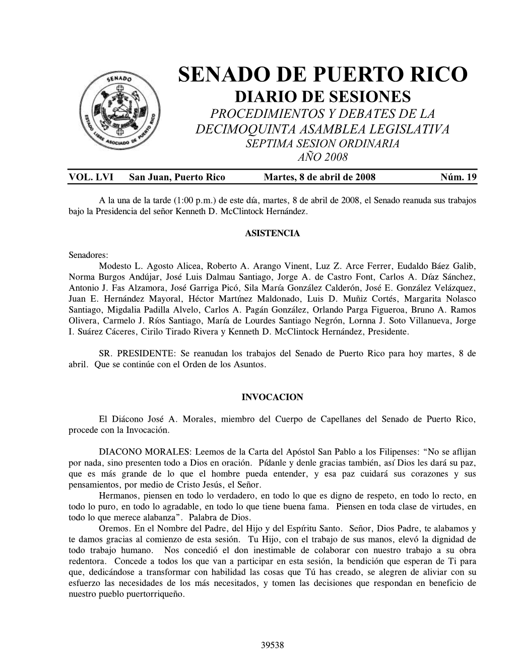 Senado De Puerto Rico Diario De Sesiones Procedimientos Y Debates De La Decimoquinta Asamblea Legislativa Septima Sesion Ordinaria Año 2008 Vol