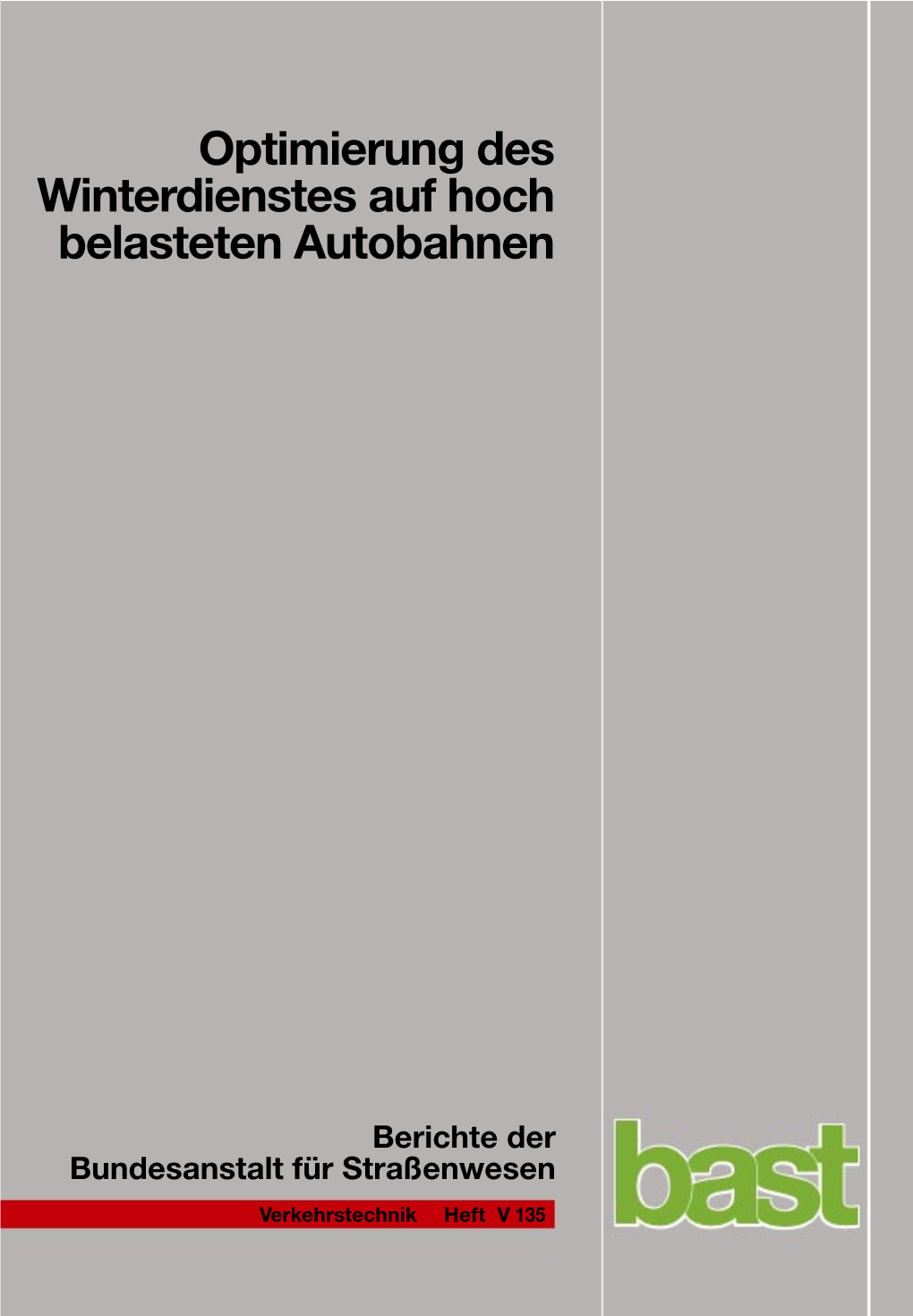 Optimierung Des Winterdienstes Auf Hoch Belasteten Autobahnen