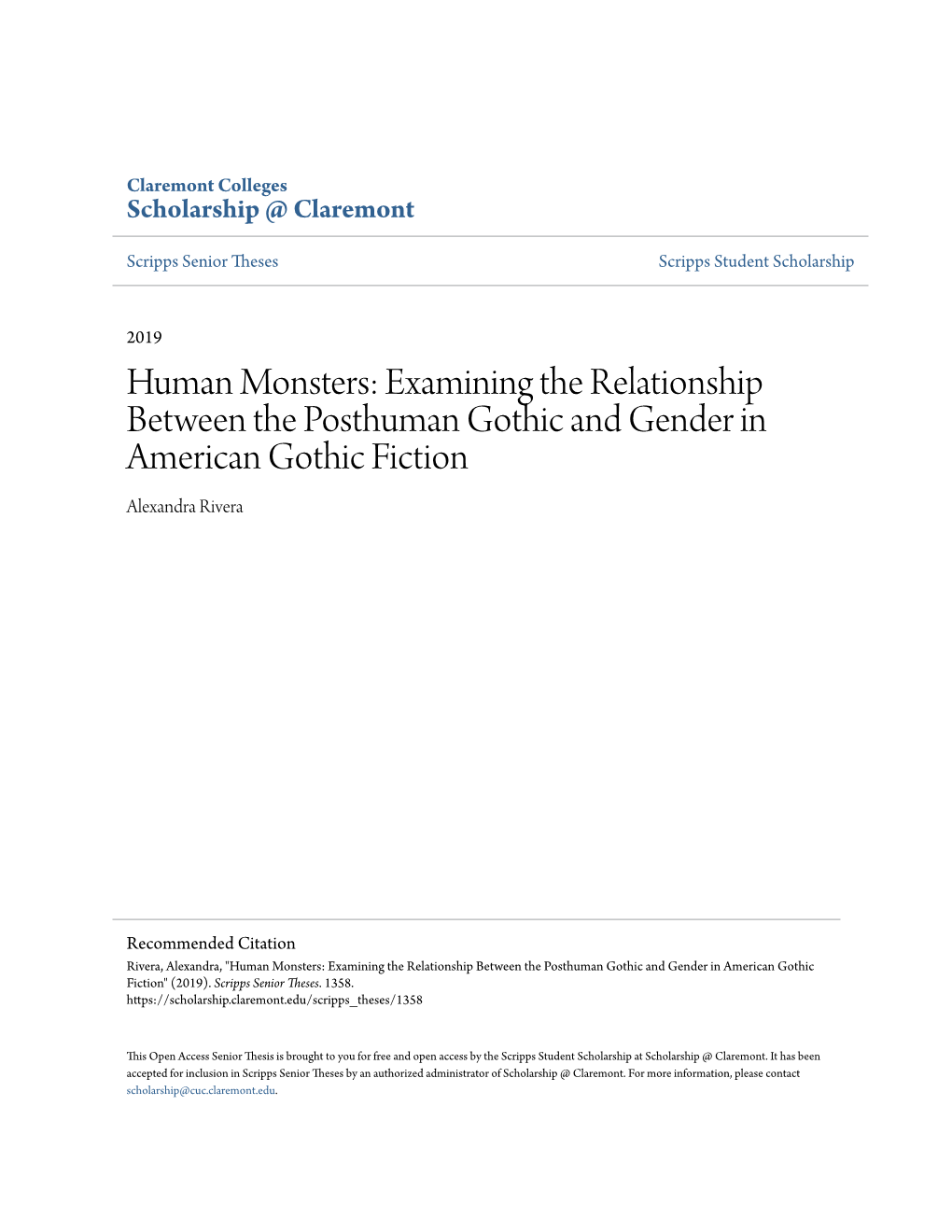 Human Monsters: Examining the Relationship Between the Posthuman Gothic and Gender in American Gothic Fiction Alexandra Rivera