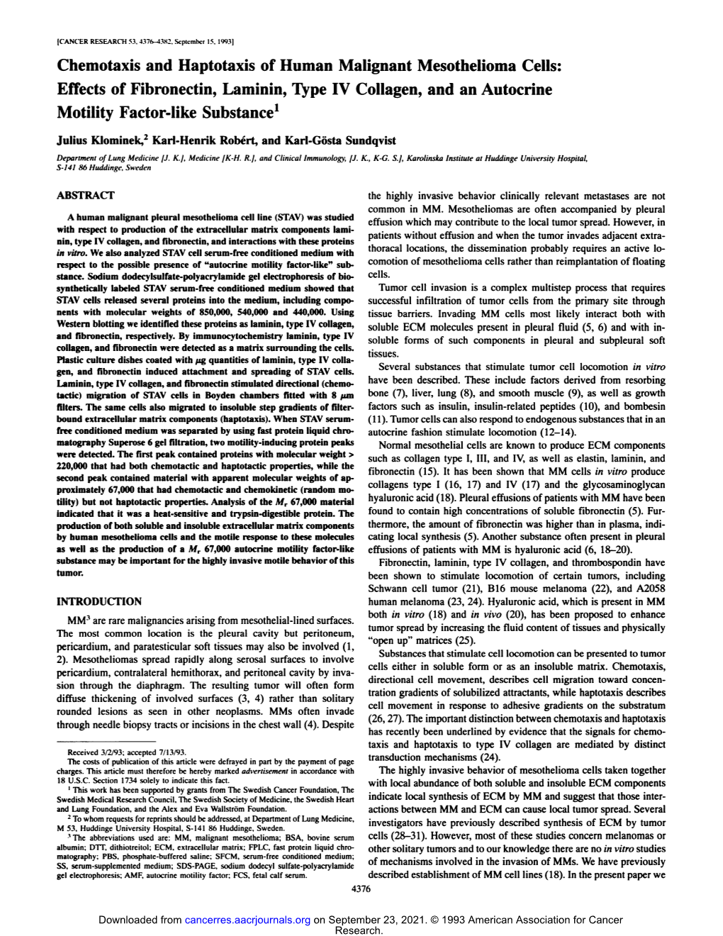 Chemotaxis and Haptotaxis of Human Malignant Mesothelioma Cells: Effects of Fibronectin, Laminin, Type IV Collagen, and an Autocrine Motility Factor-Like Substance1